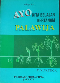Ayo Kita Belajar Bertanam Palawijaya